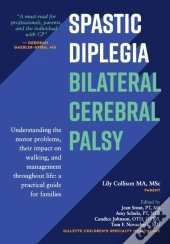 Spastic Diplegia--Bilateral Cerebral Palsy