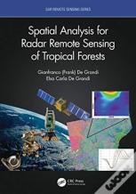 Spatial Analysis For Radar Remote Sensing Of Tropical Forests