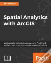 Spatial Analytics With Arcgis