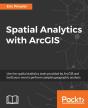 Spatial Analytics With Arcgis - Preview