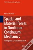 Spatial And Material Forces In Nonlinear Continuum Mechanics