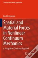 Spatial And Material Forces In Nonlinear Continuum Mechanics