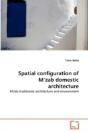 Spatial Configuration Of M'Zab Domestic Architecture - Preview