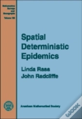 Spatial Deterministic Epidemics