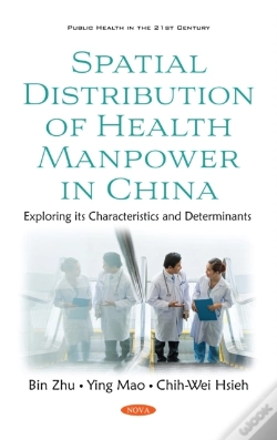 Capa do artigo Spatial Distribution Of Health Manpower In China: Exploring Its Characteristics And Determinants