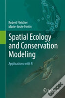 Spatial Ecology And Conservation Modeling
