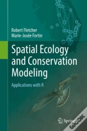 Spatial Ecology And Conservation Modeling
