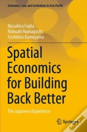 Spatial Economics For Building Back Better