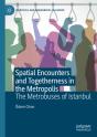 Spatial Encounters And Togetherness In The Metropolis - Preview