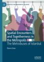 Spatial Encounters And Togetherness In The Metropolis - Preview