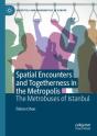 Spatial Encounters And Togetherness In The Metropolis - Preview
