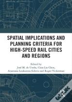 Spatial Implications And Planning Criteria For High-Speed Rail Cities And Regions