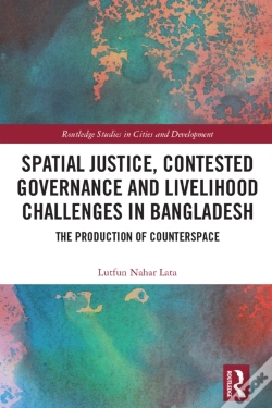 Capa do artigo Spatial Justice, Contested Governance And Livelihood Challenges In Bangladesh
