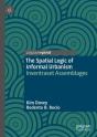 Spatial Logic Of Informal Urbanism - Preview