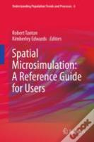 Spatial Microsimulation: A Reference Guide For Users