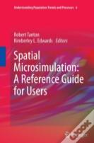 Spatial Microsimulation: A Reference Guide For Users