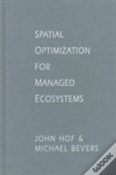 Spatial Optimization For Managed Ecosystems