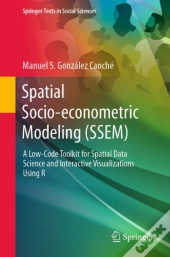 Spatial Socio-Econometric Modeling (Ssem)