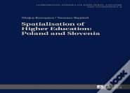 Spatialisation Of Higher Education: Poland And Slovenia
