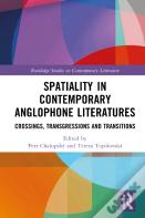 Spatiality In Contemporary Anglophone Literatures