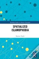 Spatialized Islamophobia
