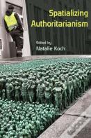 Spatializing Authoritarianism