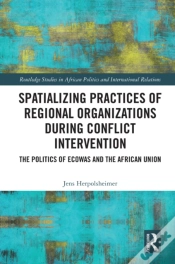 Capa do artigo Spatializing Practices Of Regional Organizations During Conflict Intervention