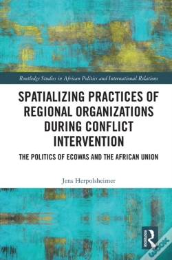 Capa do artigo Spatializing Practices Of Regional Organizations During Conflict Intervention