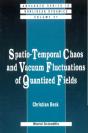 Spatio-Temporal Chaos & Vacuum Fluctuations Of Quantized Fields - Preview