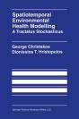 Spatiotemporal Environmental Health Modelling: A Tractatus Stochasticus - Preview