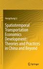 Spatiotemporal Transportation Economics Development: Theories And Practices In China And Beyond - Preview