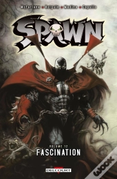 Spawn T.12 - Fascination