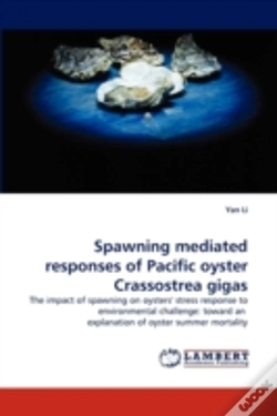 Capa do artigo Spawning Mediated Responses Of Pacific Oyster Crassostrea Gigas