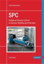 Spc: Statistical Process Control In Injection Molding And Extrusion - Preview