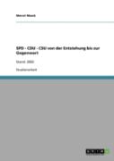 Spd - Cdu - Csu Von Der Entstehung Bis Zur Gegenwart