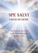 Spe Salvi (Saved In Hope)