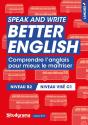 Speak And Write Better English : Comprendre L'Anglais Pour Mieux Le Maîtriser - Preview