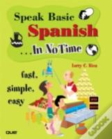 Speak Basic Spanish In No Time