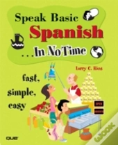 Speak Basic Spanish In No Time