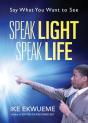 Speak Light Speak Life - Preview