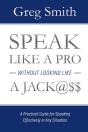 Speak Like A Pro Without Looking Like A Jack@$$ - Preview