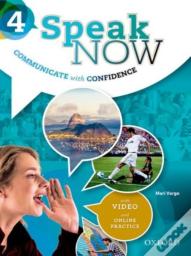 Speak Now: 4: Student Book With Online Practice