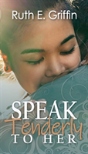 Speak Tenderly To Her - Preview