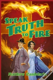 Capa do artigo Speak Truth To Fire