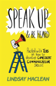 Speak Up And Be Heard