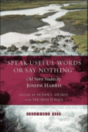 "Speak Useful Words Or Say Nothing" - Preview