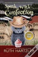 Speak With Confection Large Print