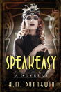 Speakeasy: A Novella - Preview