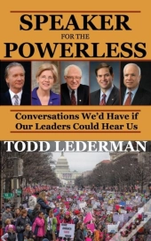 Speaker For The Powerless: Conversations We'D Have If Our Leaders Could Hear Us