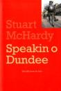 Speakin O Dundee - Preview